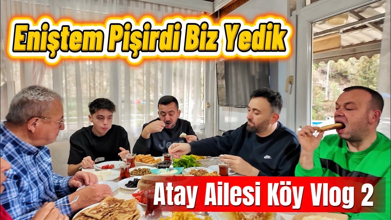 Atay Ailesi K&ouml;y Evinde! Kalabalık Aile Vlogu | 2. ve Final B&ouml;l&uuml;m