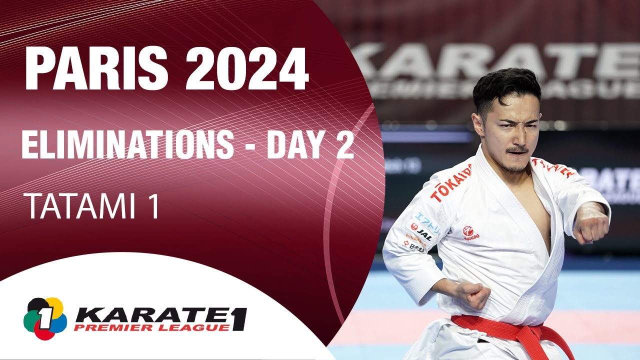 Karate1 PARIS | Day 2  - ELIMINATIONS -  Tatami 1 | WORLD KARATE FEDERATION