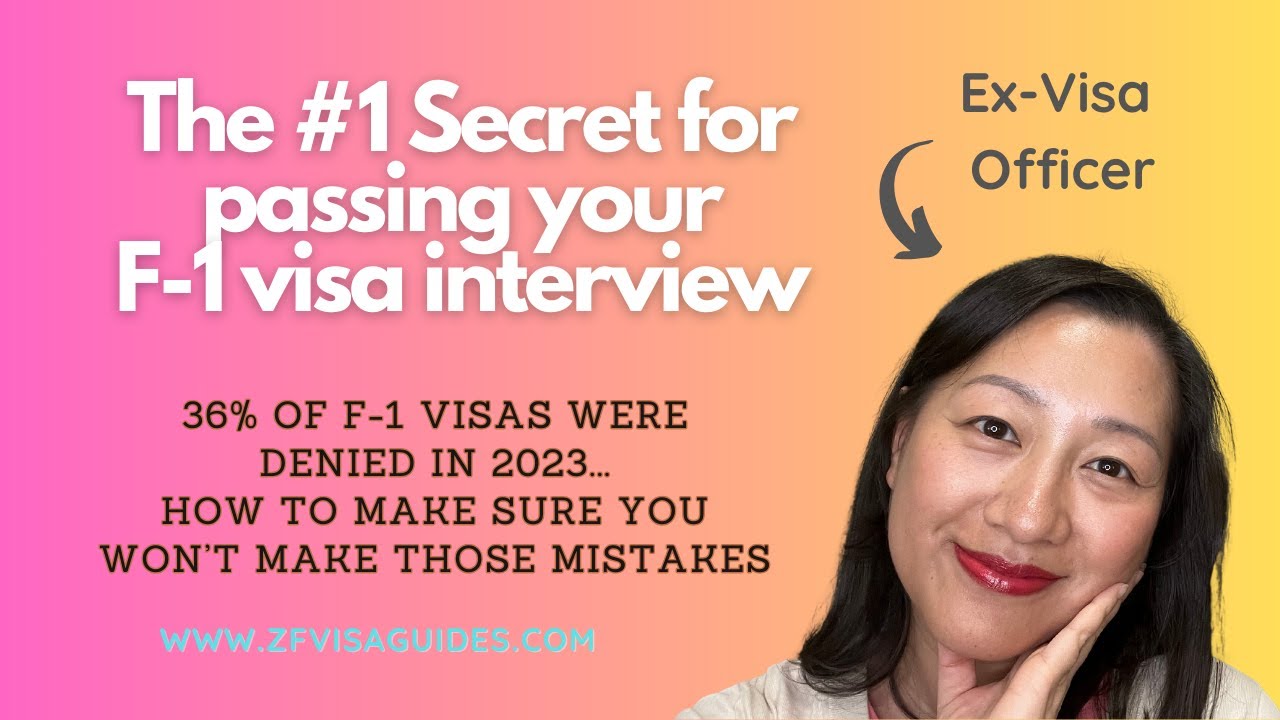 No. 1 secret to passing your F-1 visa interview, according to a former Visa Officer