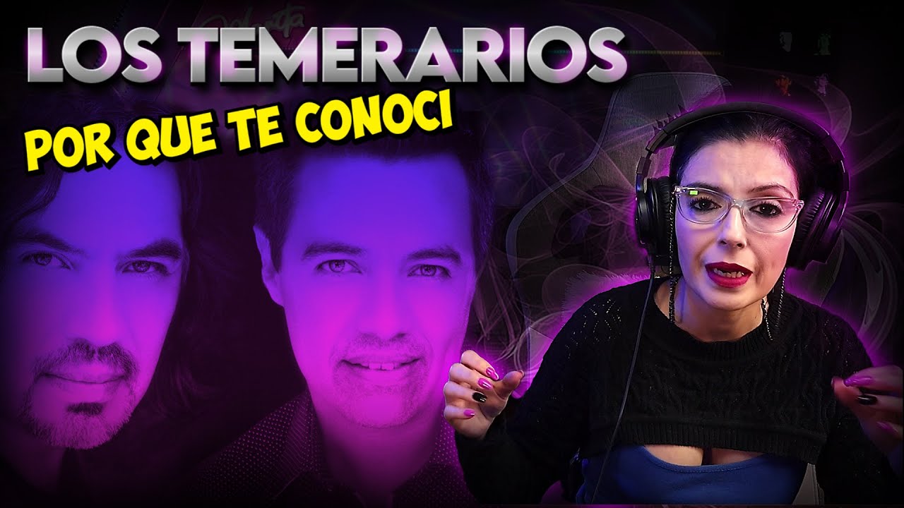 LOS TEMERARIOS - Por qué te conocí | Interprete de teatro musical  - REACCION & ANÁLISIS