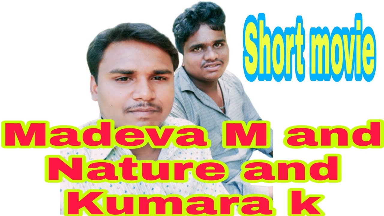 Short video nature and Madeva|Kumara k| short movie