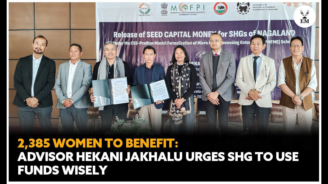 Nagaland releases INR 8.46 crore seed capital to SHGs under PMFME scheme