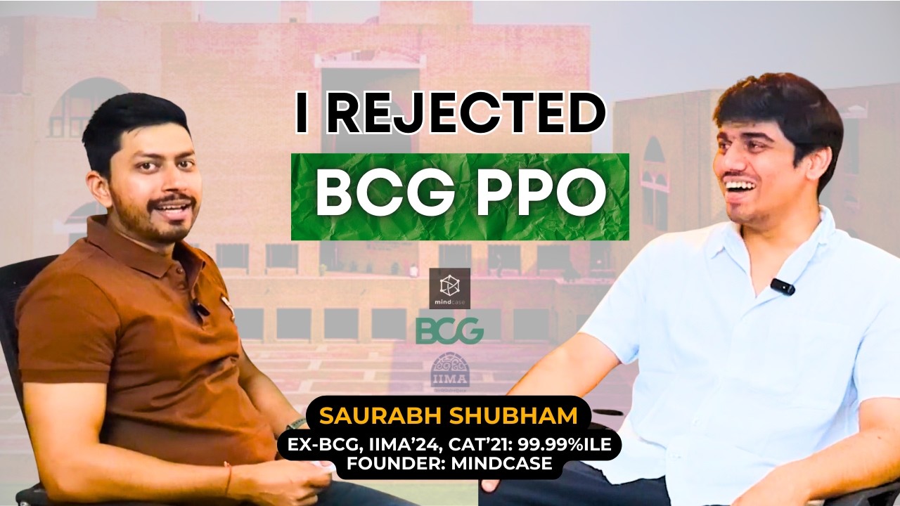 From IIMA to dropping BCG PPO to creating Mindcase