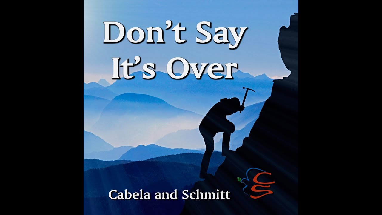 Don't Say Its Over music video by Cabela and Schmitt