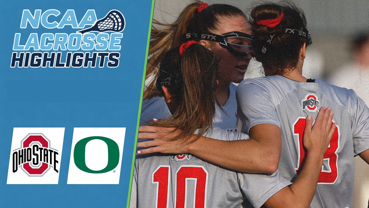 Ohio State vs Oregon | NCAA Women&rsquo;s College Lacrosse Highlights | March 26, 2026