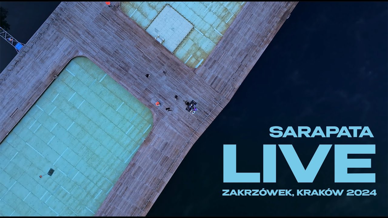 SARAPATA live from Zakrzówek @ Kraków 2024