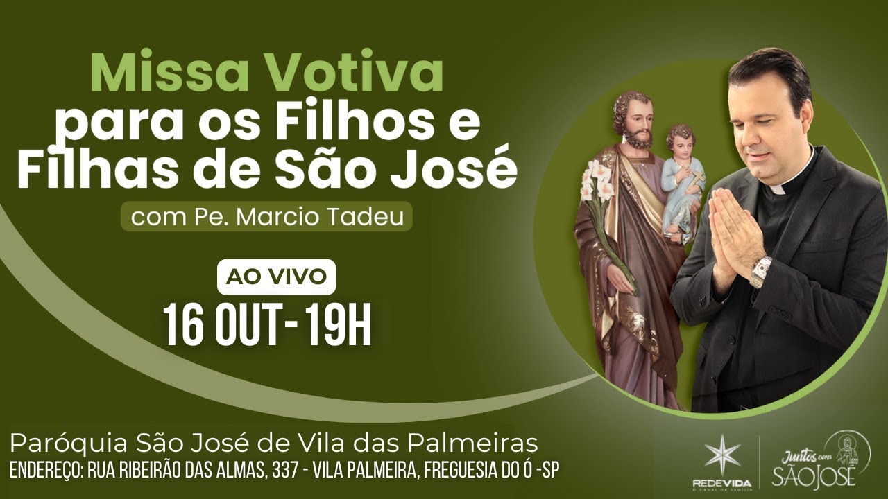 Missa Votiva De São José | 16/10/24 - São José de Vila das Palmeiras