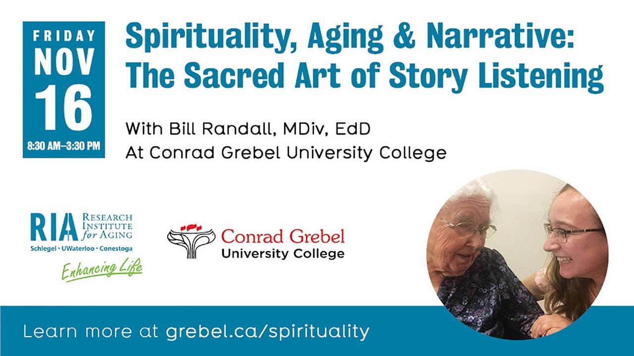 Spirituality, Aging, and Narrative: The Sacred Art of Story Listening