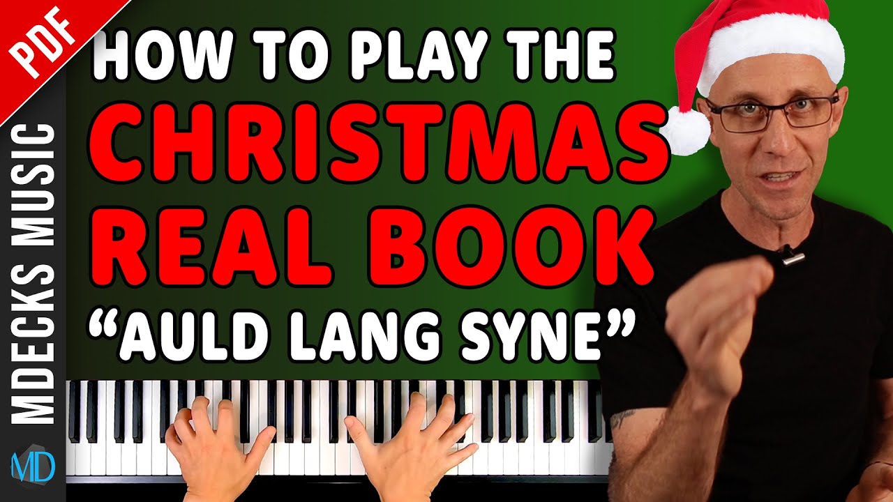 Playing Jazz with Style: Auld Lang Syne from the Real Book