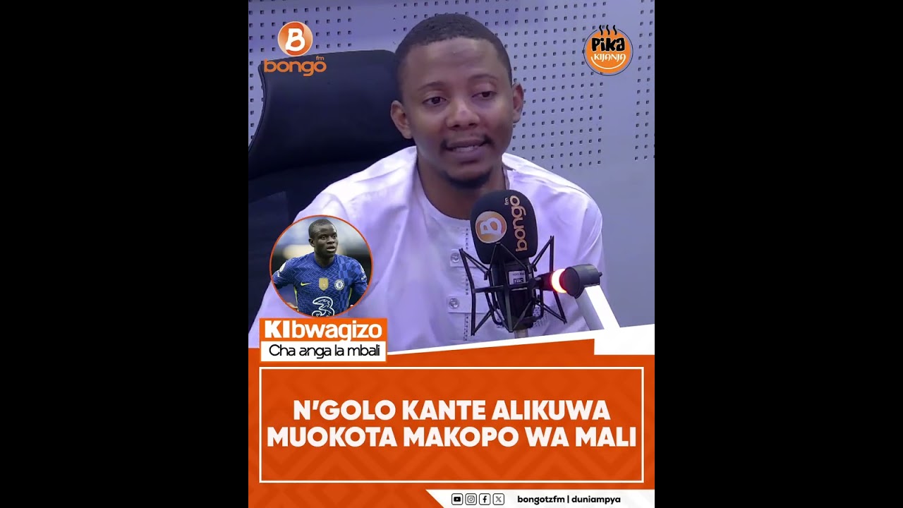 N’GOLO KANTE ALIKUWA MUOKOTA MAKOPO WA MALI - @chisanojr
