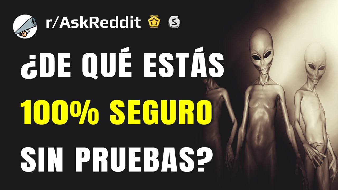 Cosas imposibles de probar pero imposibles de negar