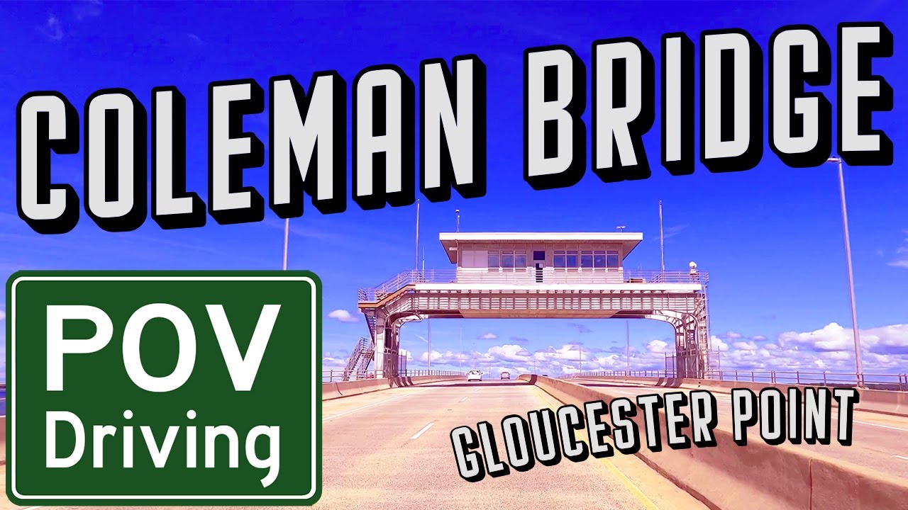 Coleman Bridge POV Driving | Gloucester Point VA