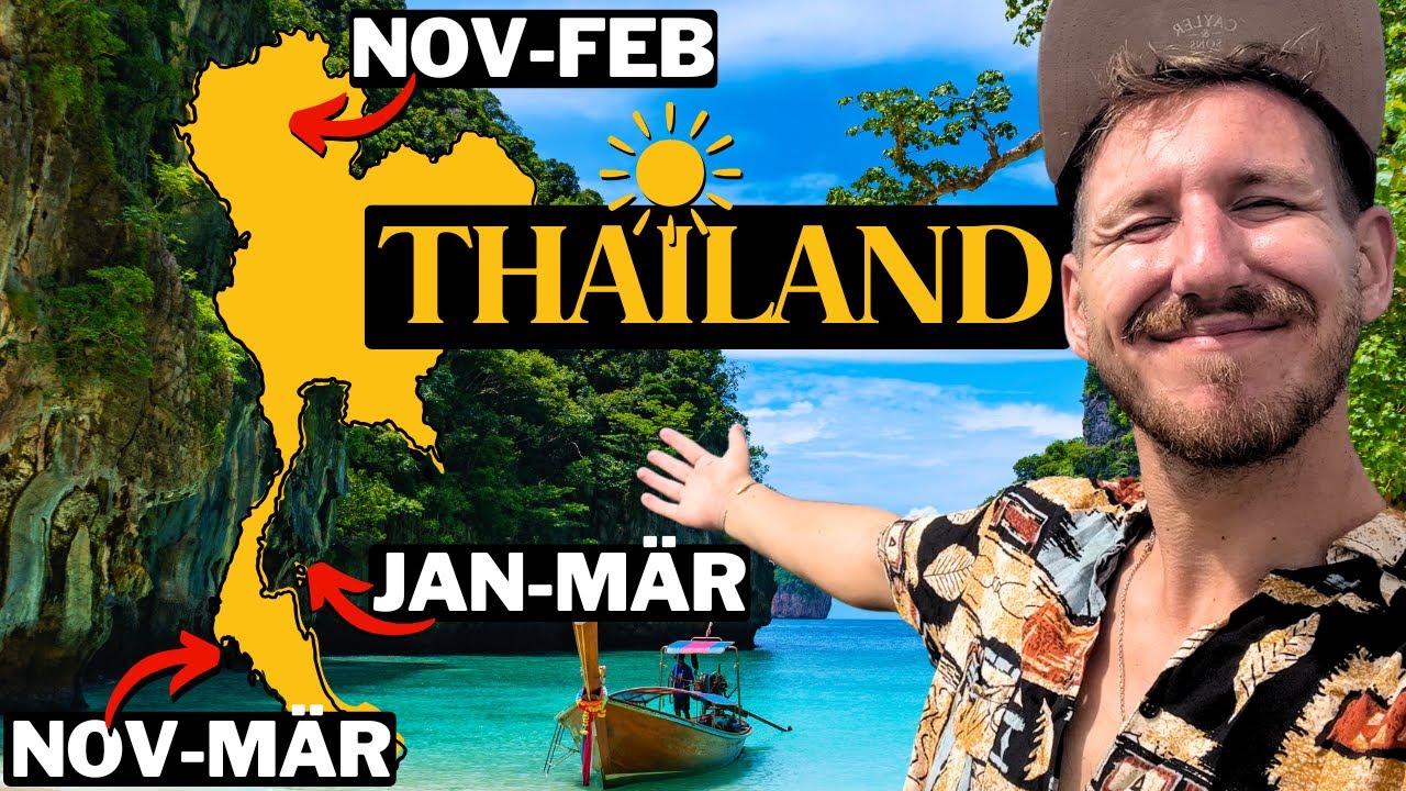 WANN ist WO die beste Reisezeit für Thailand? 🇹🇭 ☀️