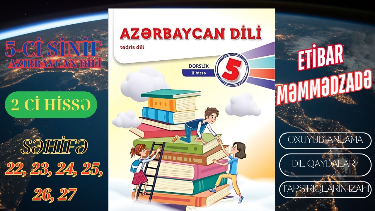 5-ci sinif Azərbaycan dili səh. 22, 23, 24, 25, 26, 27 / 2-ci hissə /   #etibarmemmedzade