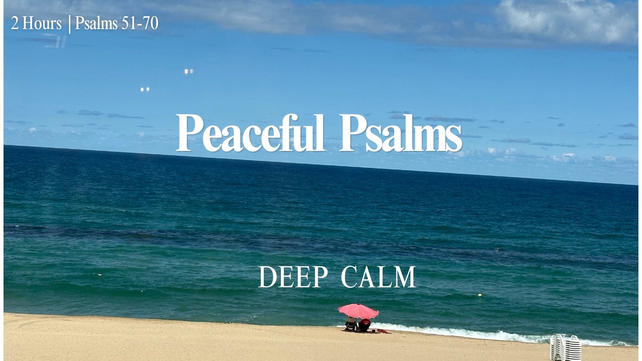 English Psalms 51–70 (2 Hours) | Prayer & Rest in God’s Mercy