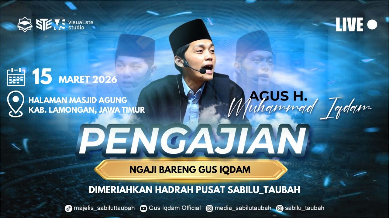 [LIVE] PENGAJIAN UMUM GUS H.M. IQDAM DAN HADROH PUSAT DI LAMONGAN (15 MARET 2026)