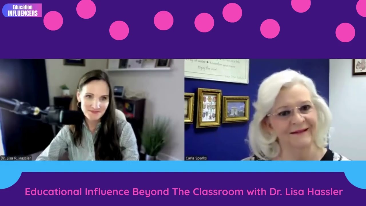 Education Influencers: Educational Influence Beyond The Classroom with Dr. Lisa Hassler