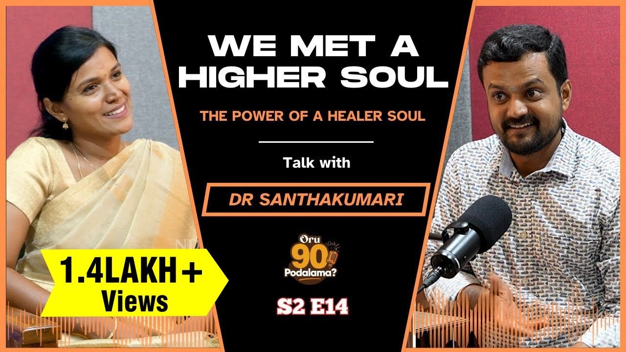 We met a Higher Soul with Healing Ability | Nithilan Dhandapani Ft. Dr Santhakumari