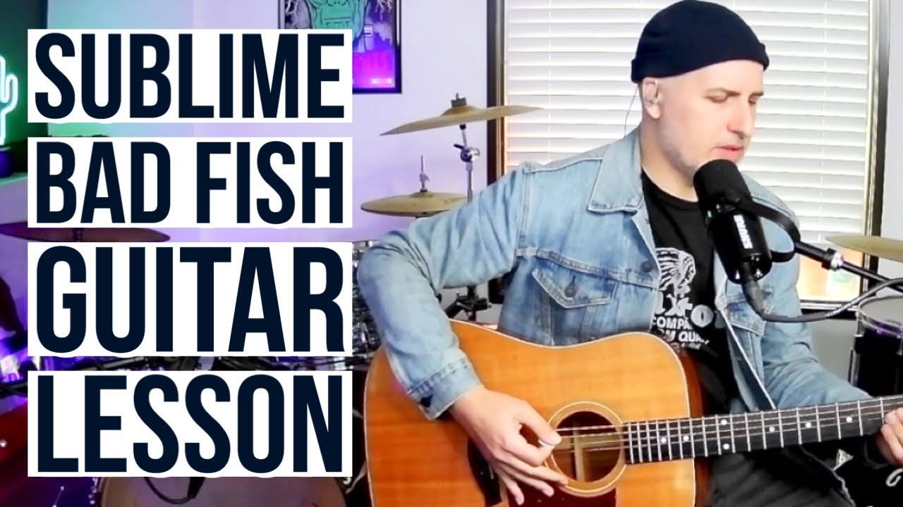 How To Play “Bad Fish” by Sublime | Guitar Lesson