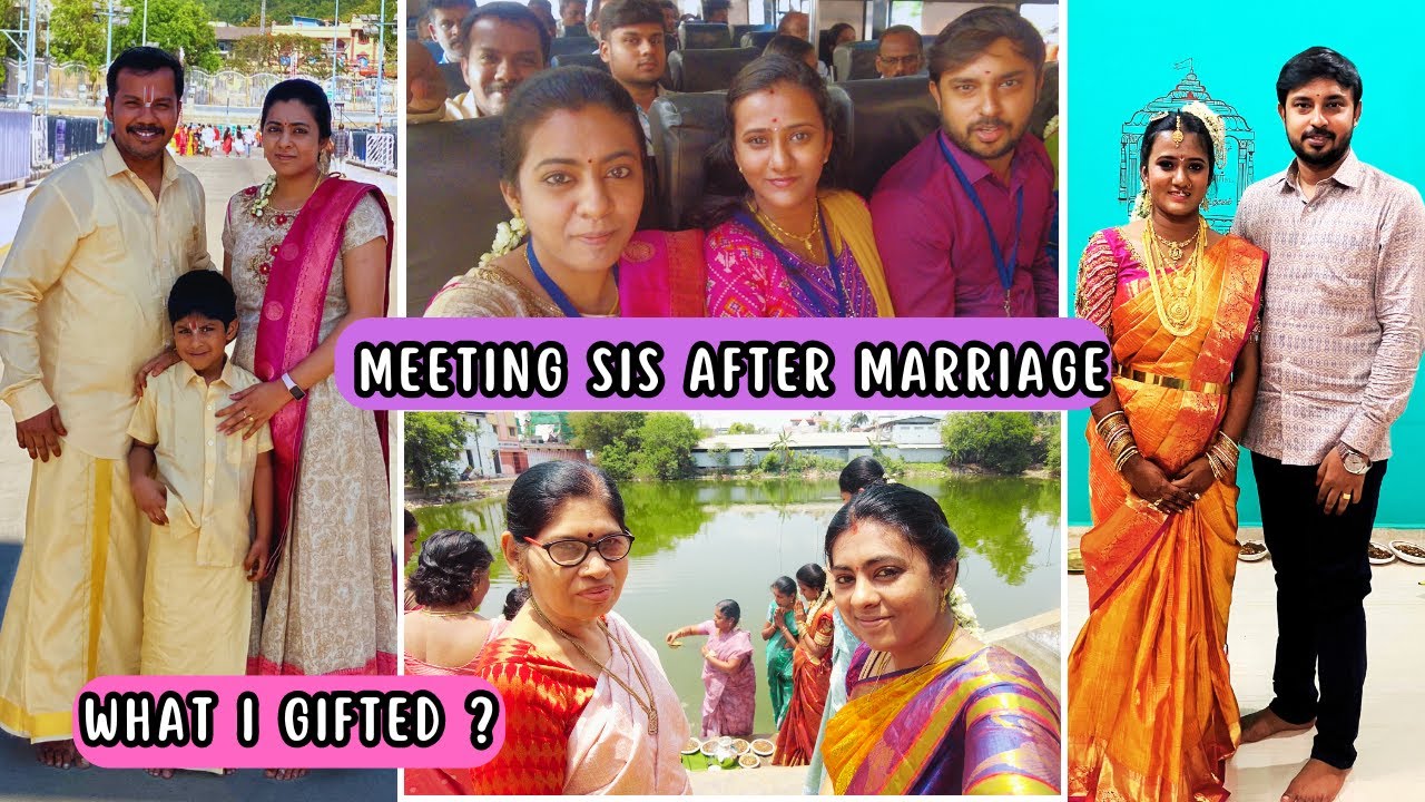 தங்கச்சி மறுவீடு| Meeting my sis after marriage | What I gifted | #wedding #marriage #dailyvlog