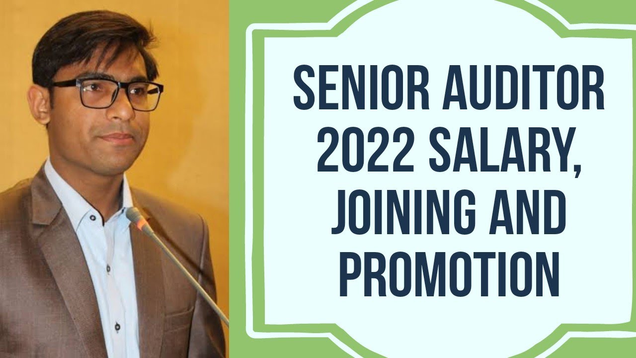 Senior Auditor PMAD 2022 Salary Promotion and Further Process