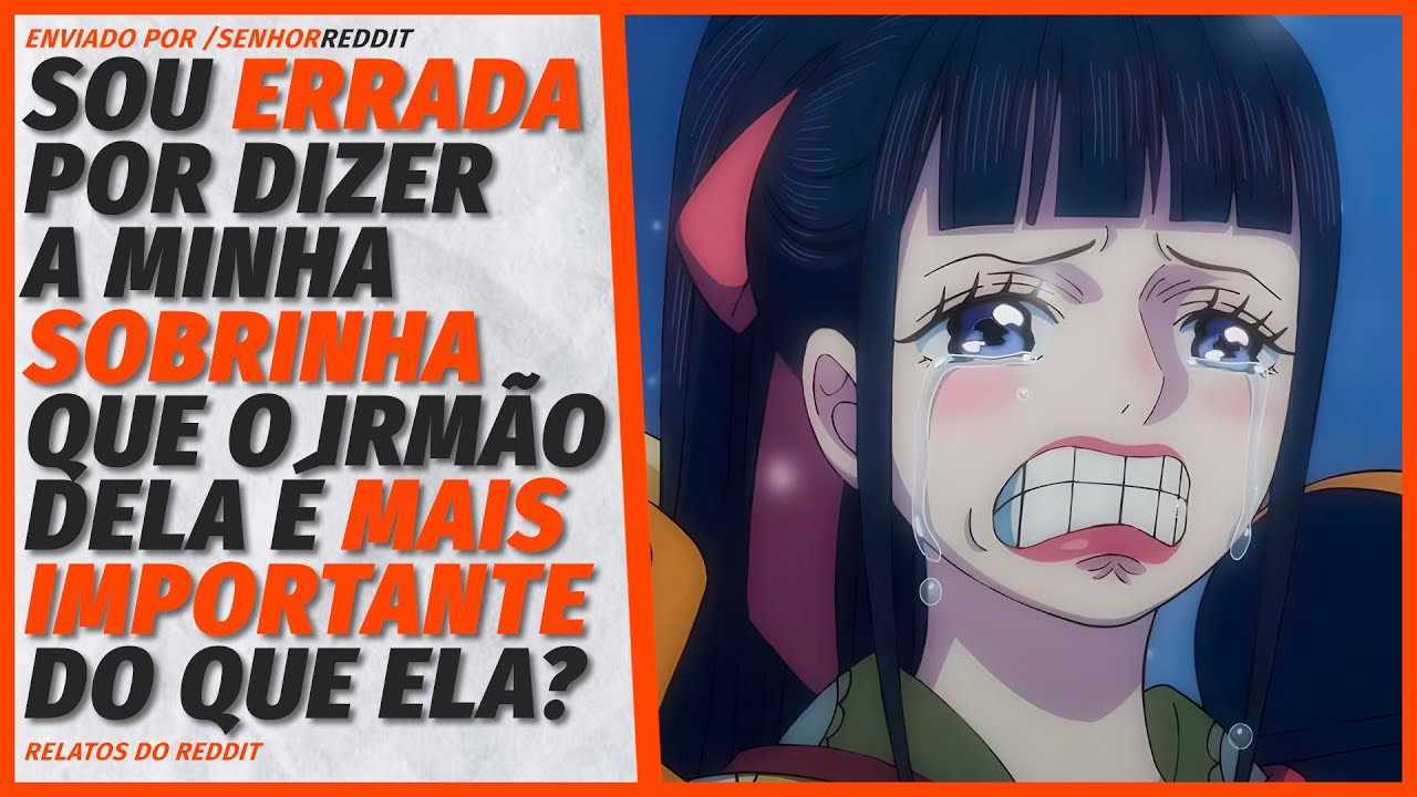 Minha sobrinha pediu minha ajuda, mas eu disse a ela que...