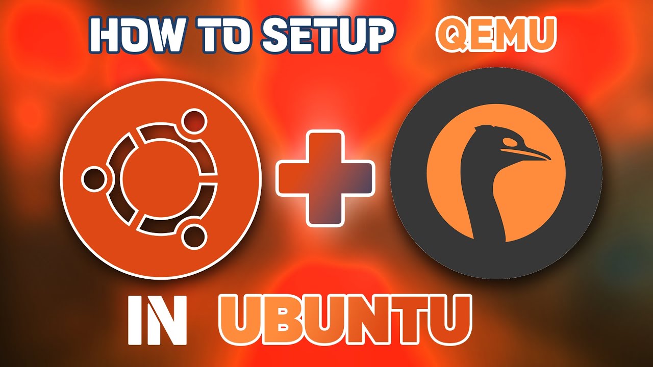 Installing QEMU on Ubuntu Fast #howto #qemu #ubuntu