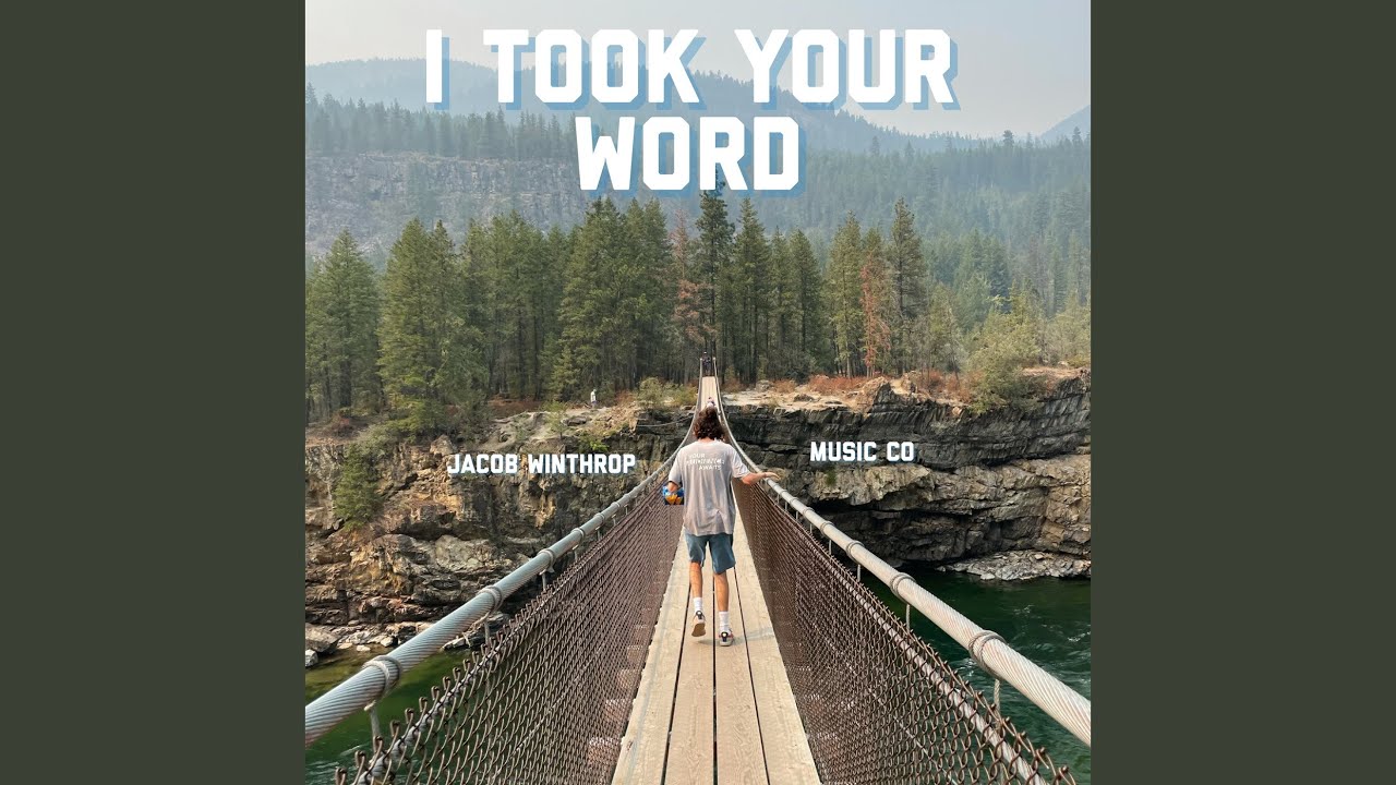 I Took Your Word