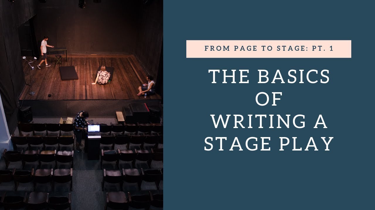 Page to Stage Part 1: Writing/Formatting a Play