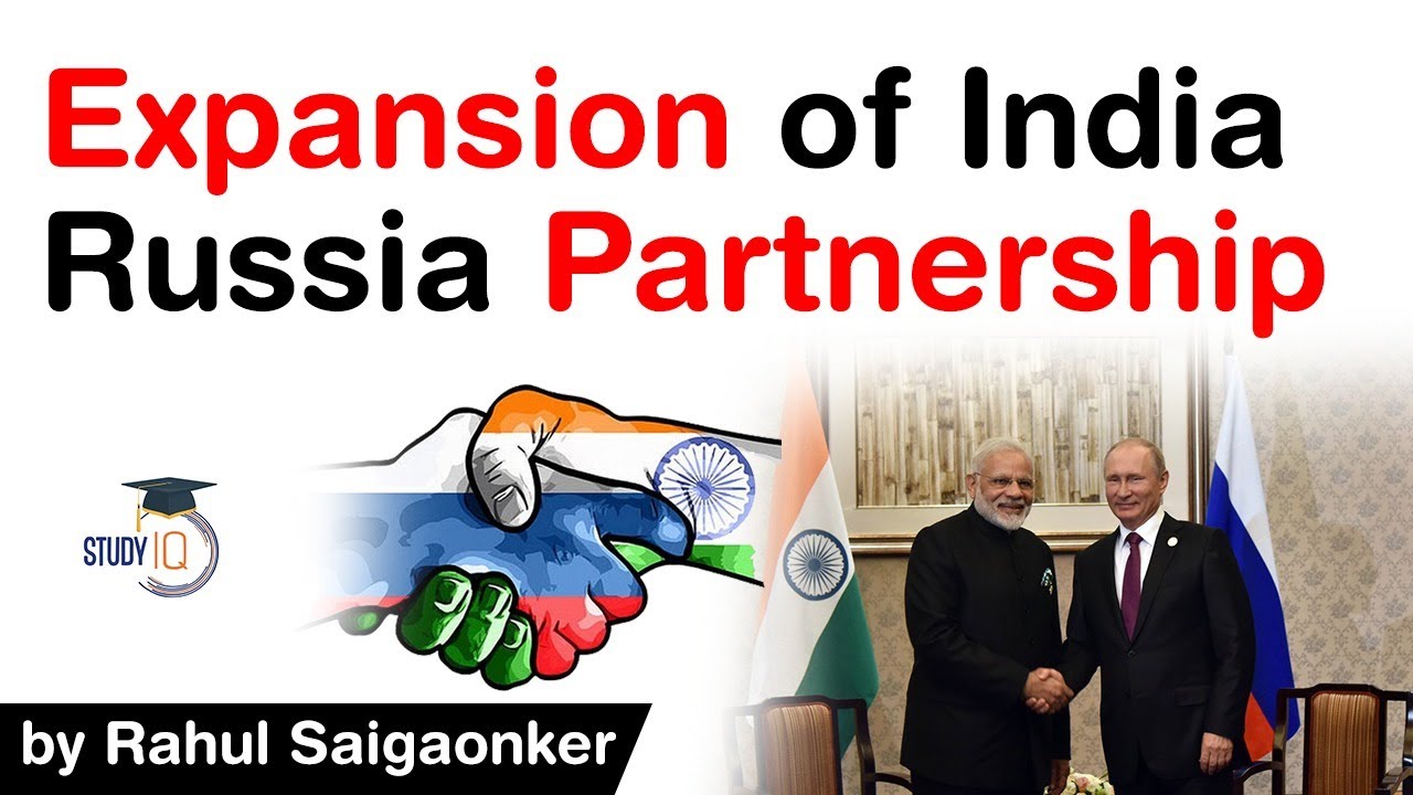 India Russia Relations Explained - Both nations to explore partnership in multiple sectors #UPSC