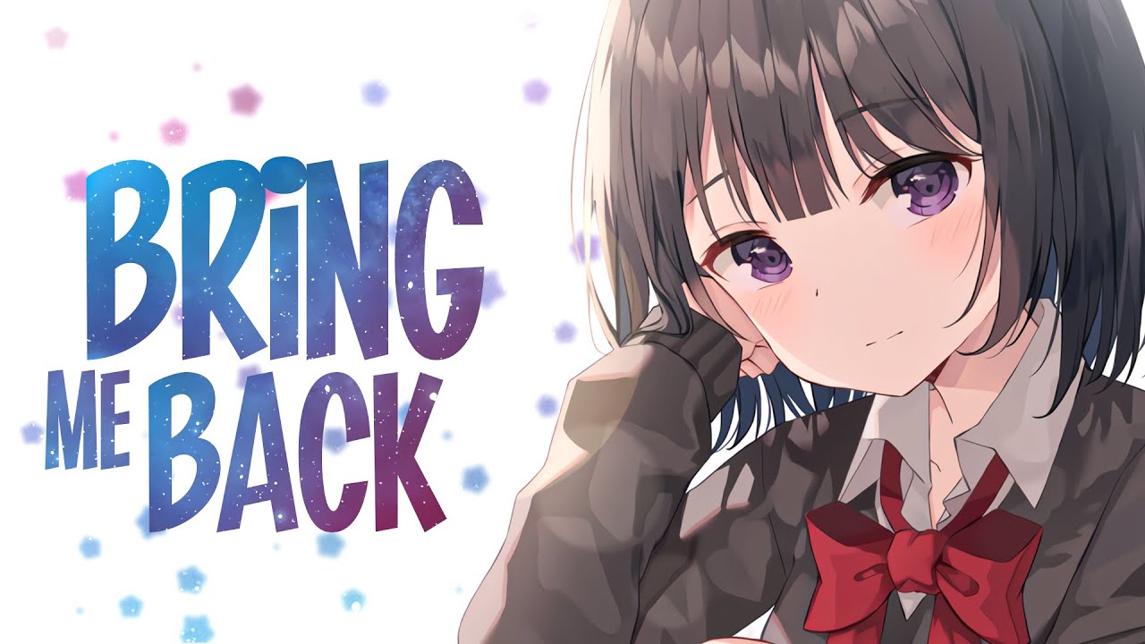Nightcore - Miles Away \\ Bring Me Back (feat. Claire Ridgely) (Lyrics)