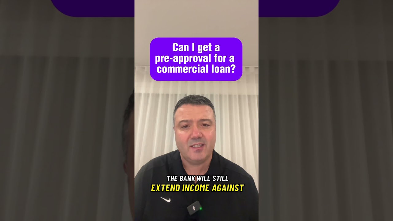 Can I get a pre-approval for a commercial loan?