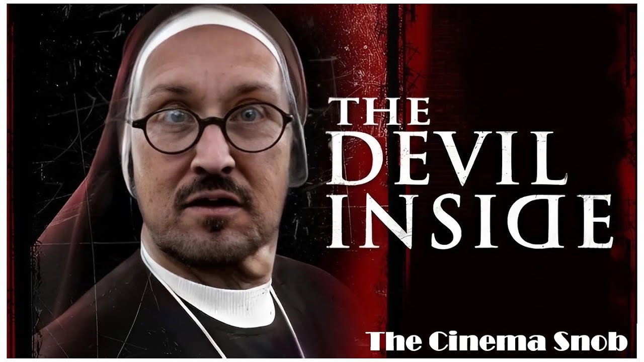 The Devil Inside - The Cinema Snob