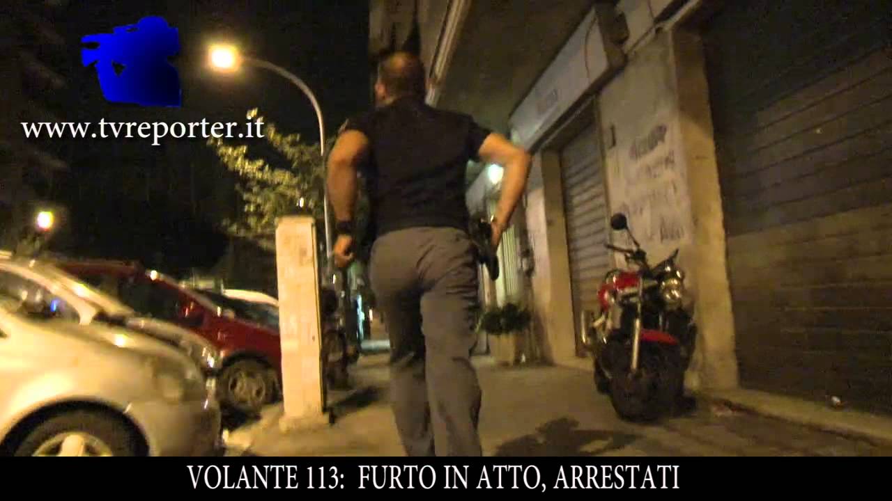 VOLANTE 113: FURTO IN ATTO, ARRESTATI