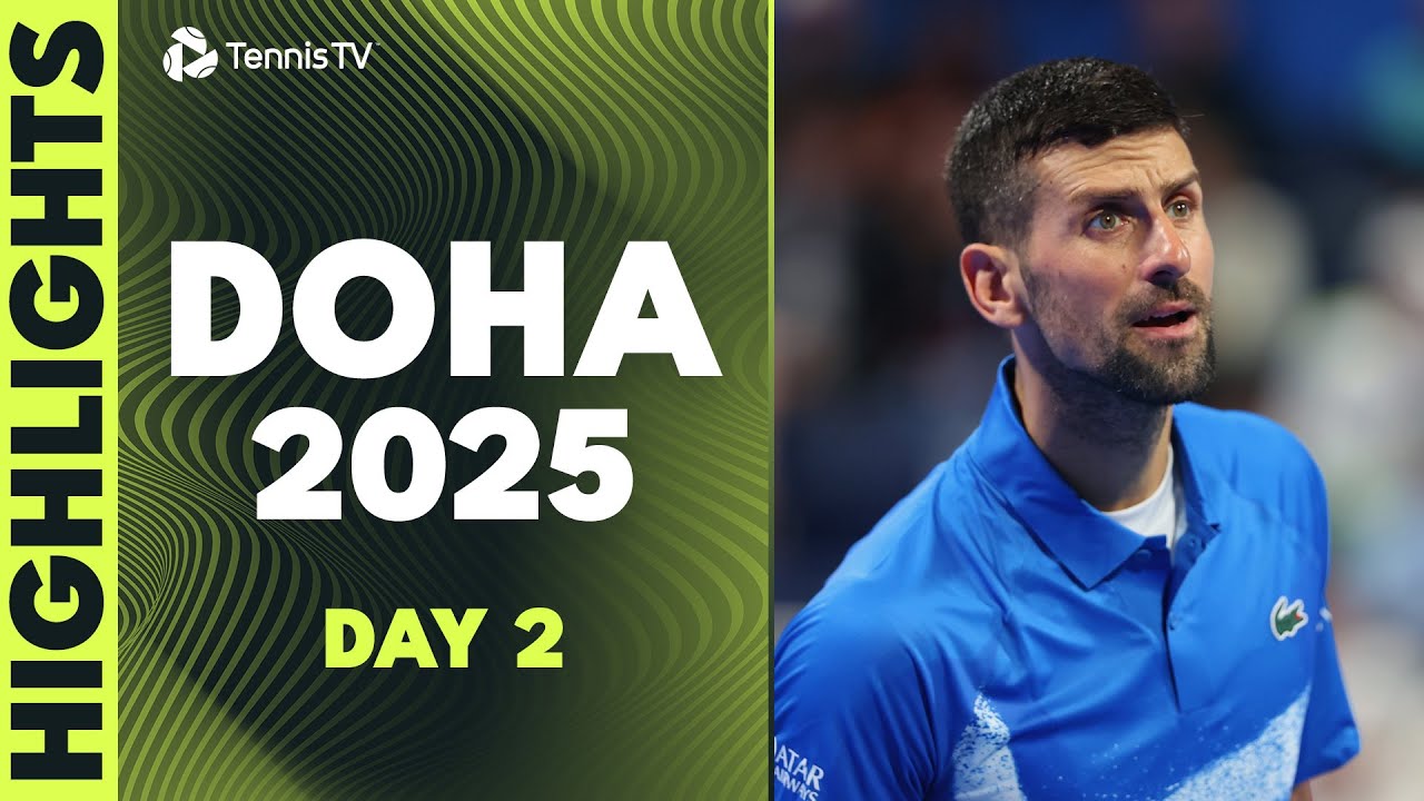 Djokovic Battles Berrettini; Medvedev, Tsitsipas & Rublev Feature | Doha 2025 Day 2 Highlights