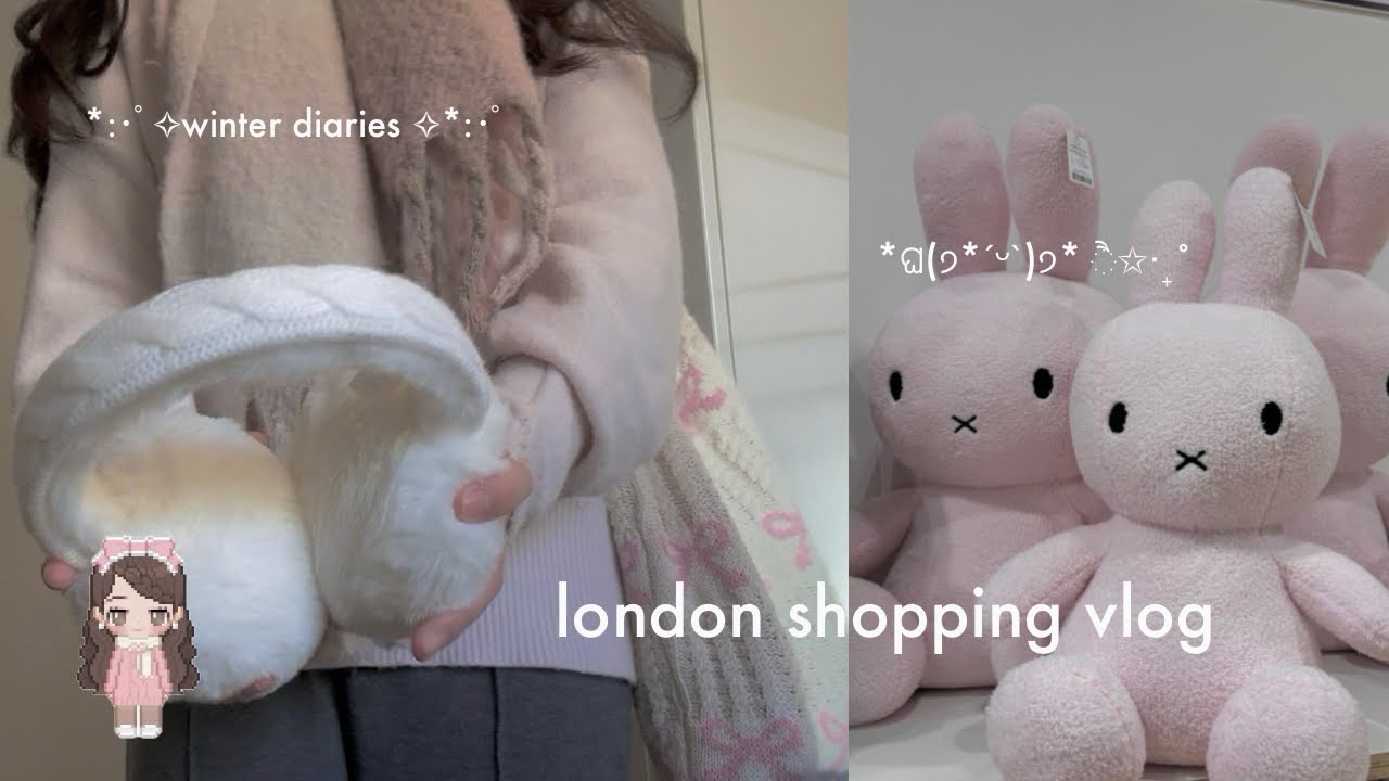 winter diaries ⋆౨ৎ˚⟡˖ | shopping in london! miffy, jellycat, labubu etc.