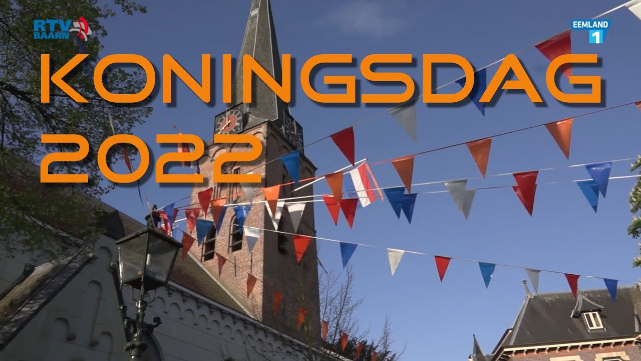 Compilatie van de Koningsdag Baarn 2022