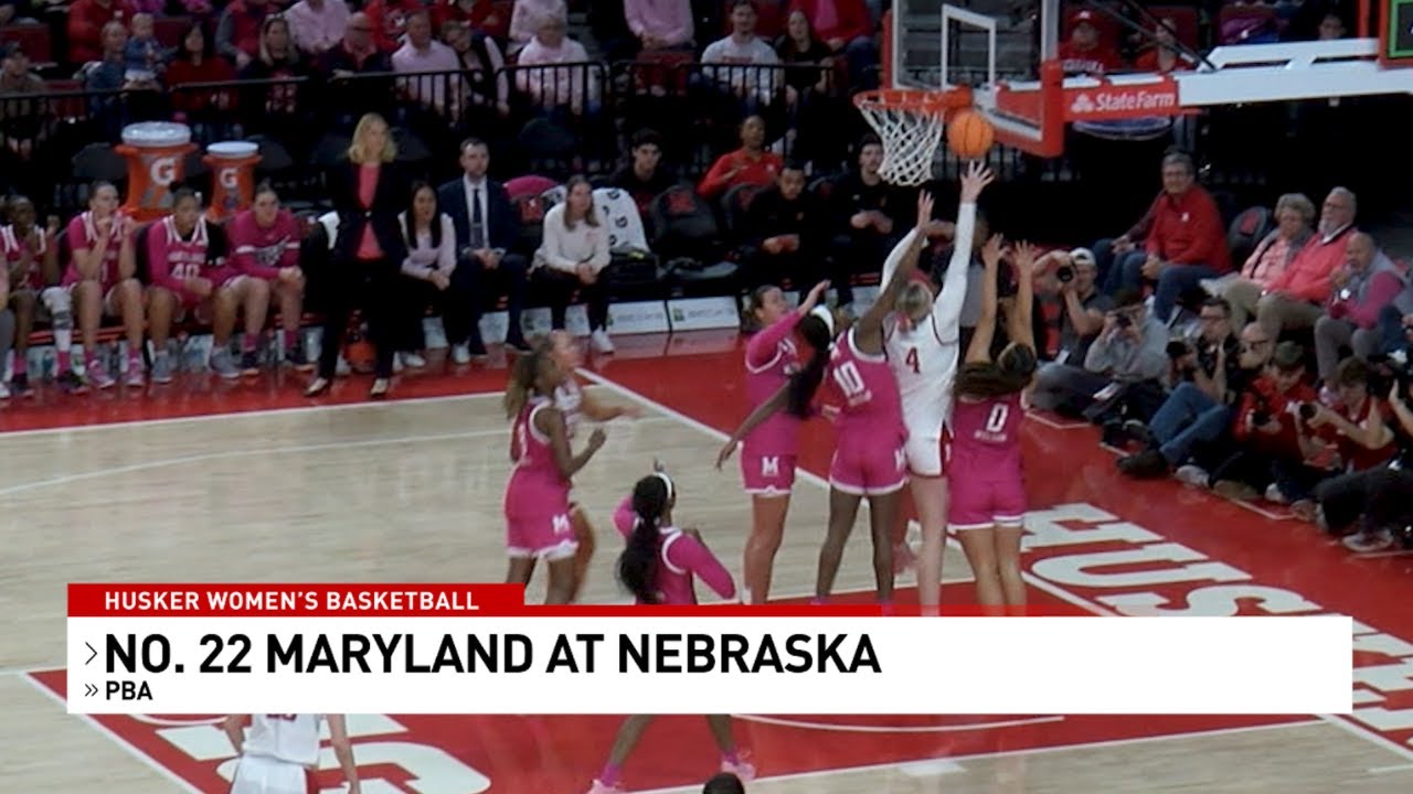 Nebraska Women's Basketball Lose to No. 22 Maryland at Home on 