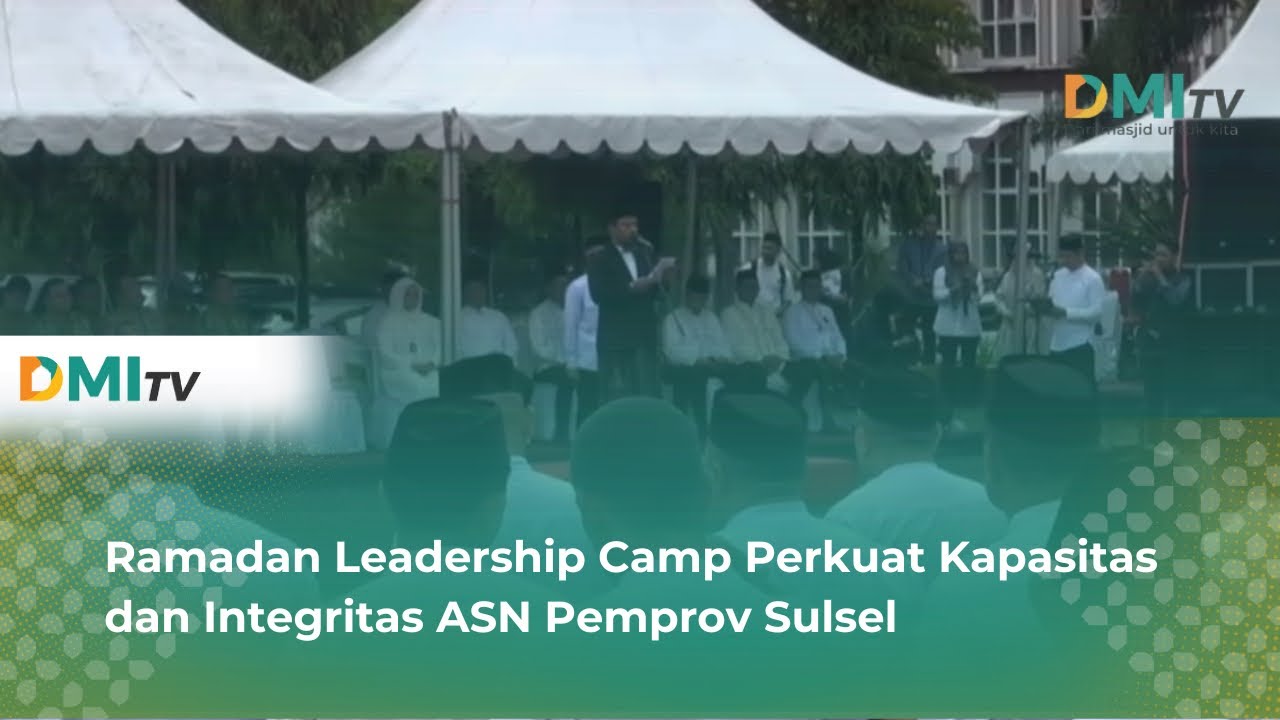 Ramadan Leadership Camp Perkuat Kapasitas dan Integritas ASN Pemprov Sulsel