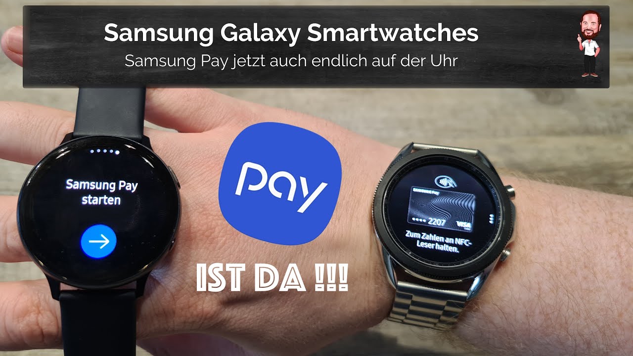 Samsung Galaxy Watch 3 / 4 / Classic / Active 2 etc. | Samsung Pay auch auf der Uhr - ENDLICH