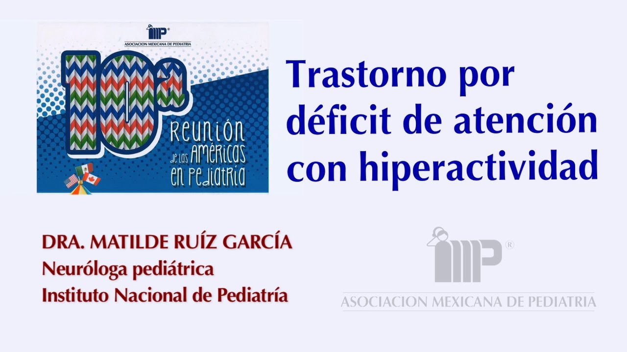 Trastorno por Déficit de Atención con Hiperactividad