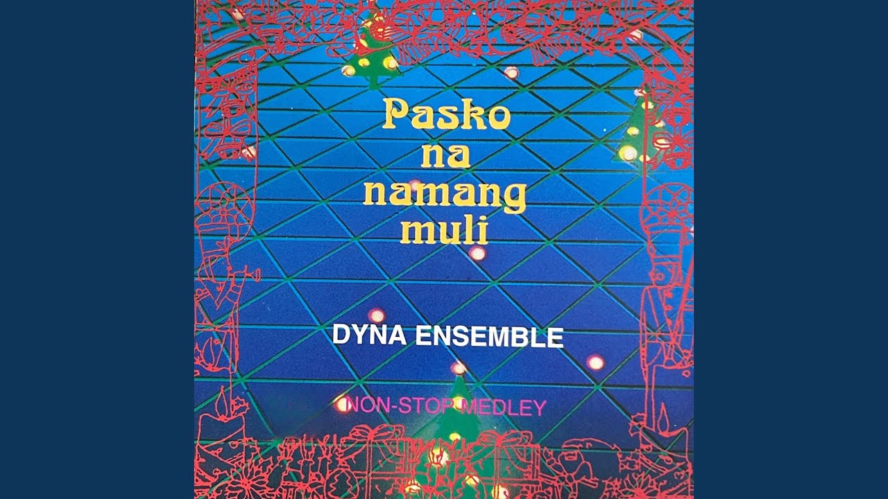 Maligyang Pasko at Magandang Taon / Pasko Kasi / Pasko ng Madla / Pasko na Naman / Kampana ng...