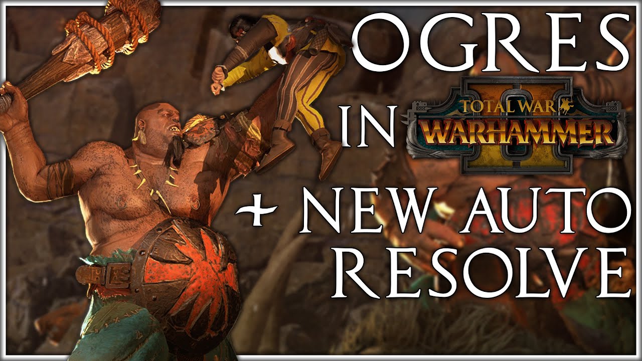 Ogre Mercenaries, New Autoresolve and More Explained | Total War Warhammer 2