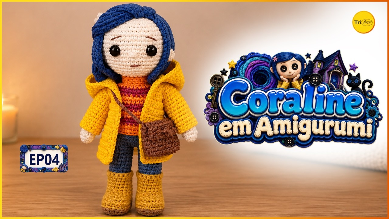 CORALINE AMIGURUMI | PARTE 4/5 | RECEITA GRÁTIS