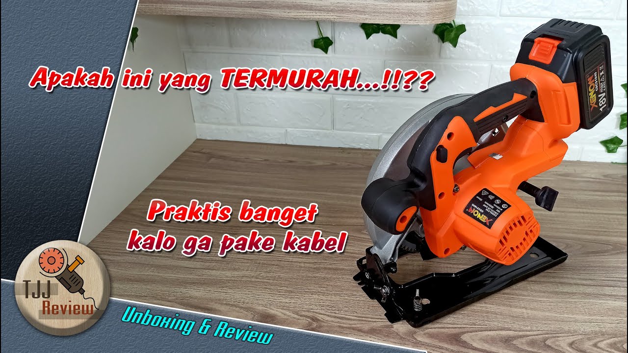 ini yang termurah? review circular saw cordless XENON CDCS1845