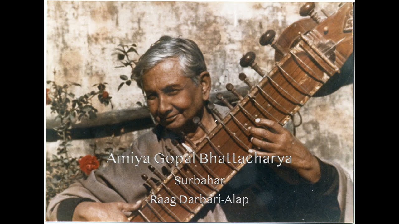Amiya Gopal Bhattacharya (Amiya Babu), Live in Varanasi-Raag Darbari on the Surbahar