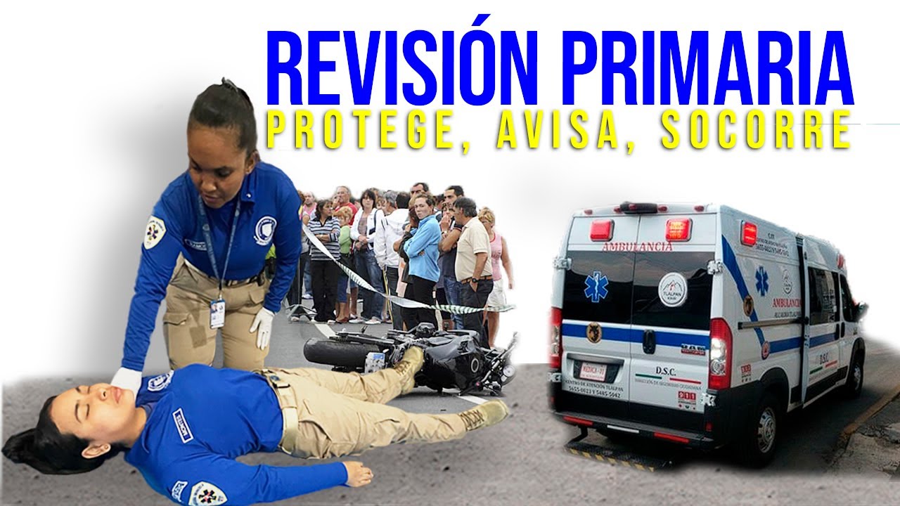 Revisión primaria en primeros auxilios: evaluación inicial del paciente
