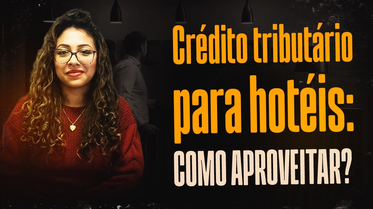 Créditos tributários para hotéis: como melhorar seu fluxo de caixa em 2026?