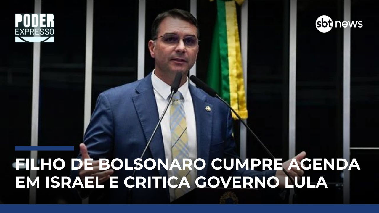 Em Israel, Flávio Bolsonaro chama Lula de antissemita e critica governo brasileiro | #PoderExpresso