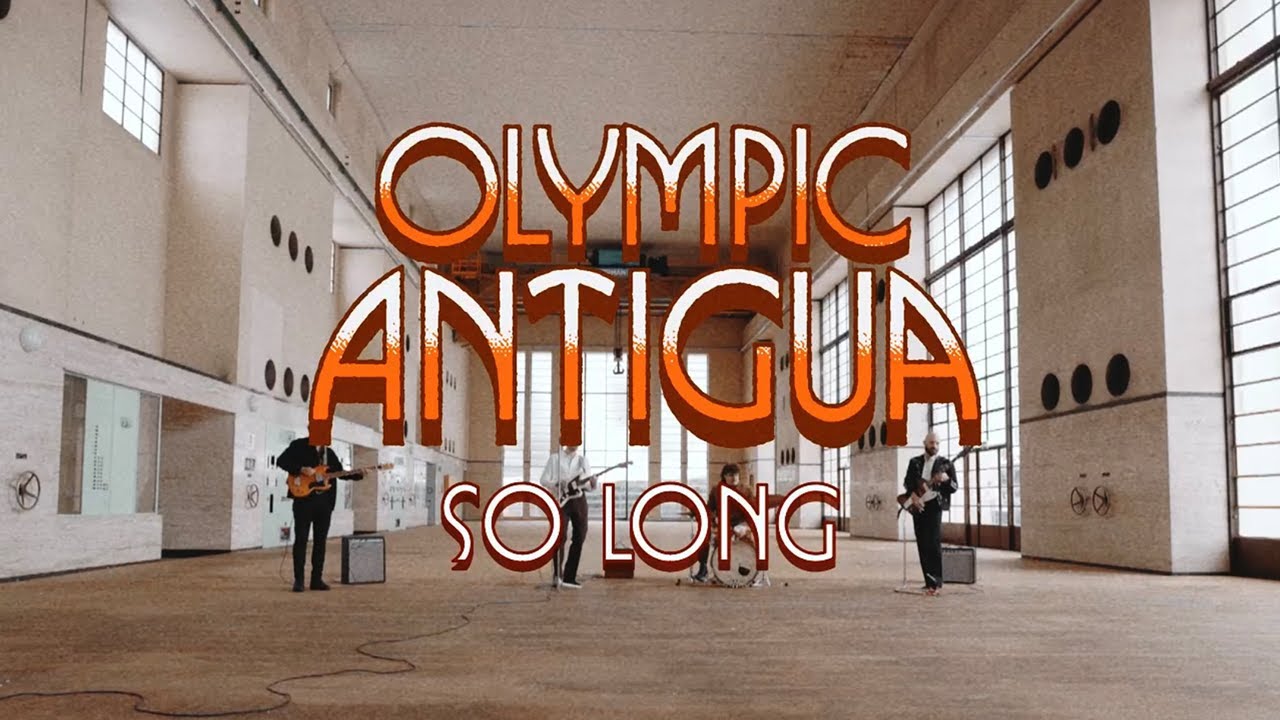 Olympic Antigua - So Long [Official Video]